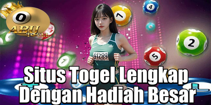 ABUTOGEL – Situs Togel Lengkap Dengan Hadiah Besar