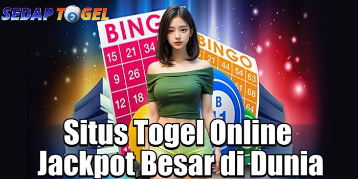 SEDAPTOGEL – Situs Togel Online Jackpot Besar di Dunia