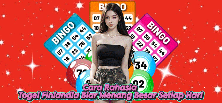 Cara Rahasia Togel Finlandia Biar Menang Besar Setiap Hari